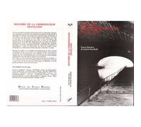 Histoire de la criminologie française Laurent Mucchielli (Auteur)