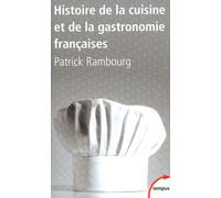 Histoire de la cuisine et de la gastronomie françaises - Patrick Rambourg - Perrin - Poche - Essai
