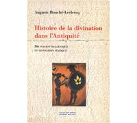 Histoire de la divination dans l'antiquite - Auguste Bouché-Leclercq - Millon Jerome Eds - broché - Etude