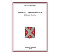 Histoire de la famille de milleville, genealogie historiee De milleville armand (Auteur)