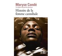 Histoire de la femme cannibale - Maryse Condé - Gallimard - Poche - Roman