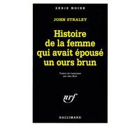 Histoire De La Femme Qui Avait Épousé Un Ours Brun