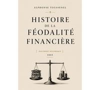 Histoire De La Féodalité Financière