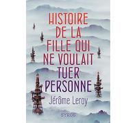 Histoire de la fille qui ne voulait tuer personne