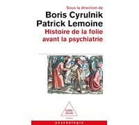 Histoire de la folie avant la psychiatrie