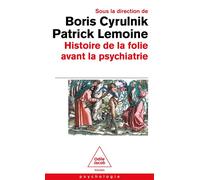 Histoire de la folie avant la psychiatrie