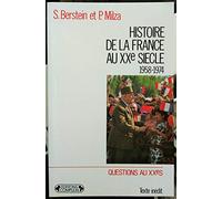 HISTOIRE DE LA FRANCE AU XXème SIECLE.: Tome 4, 1958-1974