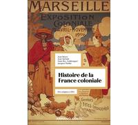 Histoire de la France coloniale Des origines à 1914 - Jean Meyer - Armand Colin - broché - Etude