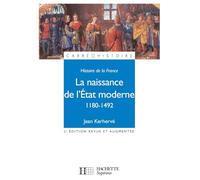 Histoire de la France : la naissance de l'Etat moderne, 1180-1492