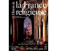 Histoire de la France religieuse, tome 3