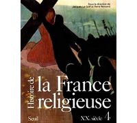 Histoire de la France religieuse: XXe siècle