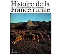 Histoire de la France rurale, tome 1 : La Formation des campagnes françaises des origines au XIVe siècle