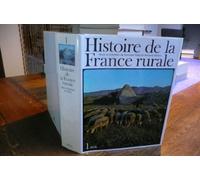 Histoire de la France rurale, tome 2 : L'âge classique des paysans de 1340 à 1789