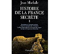 Histoire de la France secrète Montségur et l'énigme cathare - Gisors et l'énigme des Templiers - Le mont Saint-Michel et l'énigme du dragon - Carnac et l'énigme de l'Atlantide - Jean Markale - Pygmali
