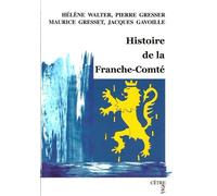 Histoire de la franche comté - Collectif - Cetre Eds - broché - Etude