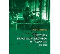 Histoire de la fraternité d'armes à feu de Poznań 1253-2021