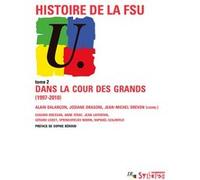 Histoire de la FSU Dalancon alain (Auteur), Sophie Béroud (Préface), Jean-Michel Drevon (Editeur général), Josiane Dragoni (Editeur général), Alain Dalançon (Editeur général)