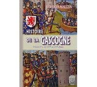 Histoire de la Gascogne: Tome 4, Du XIVe au XVe siècle