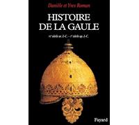 Histoire de la Gaule : une confrontation culturelle, VIe siècle avant J.C. - premier siècle après J.-C.