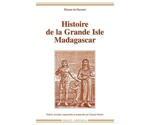 Histoire de la Grande Isle Madagascar - Étienne Flacourt - Karthala - broché - Livre