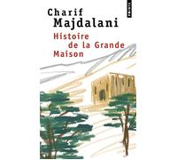 Histoire de la grande maison - Charif Majdalani - Points - Poche - Roman