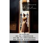 Histoire de la grandeur et de la décadence de César Birotteau