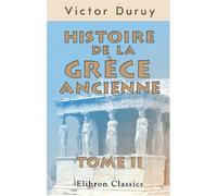 Histoire de la Grèce ancienne: Tome 2