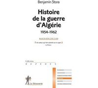 Histoire de la guerre d'Algérie (1954-1962) Benjamin Stora (Auteur)