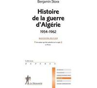 Histoire de la guerre d'Algérie (1954-1962) Benjamin Stora (Auteur)