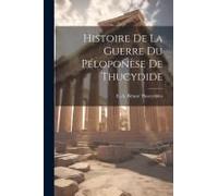 Histoire De La Guerre Du Péloponèse De Thucydide