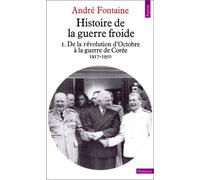 Histoire de la guerre froide 1 : De la Révolution d'octobre à la guerre de corée, 1917-1950