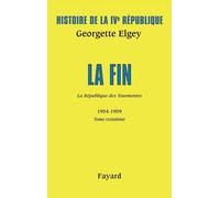 Histoire de la IVe République Volume V. La République des Tourmentes. Tome 3: La République des tourmentes
