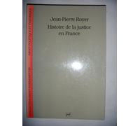 Histoire de la justice en France: De la monarchie absolue à la République