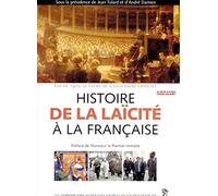 HISTOIRE DE LA LAICITE A LA FRANCAISE