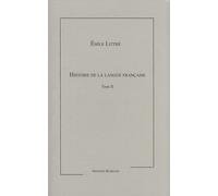Histoire De La Langue Française - Tome 2