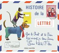 Histoire de la lettre que le chat et le chien écrivirent à leurs amies les petites filles