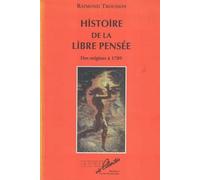 Histoire de la libre pensée : des origines à 1789
