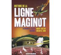 Histoire de la Ligne Maginot