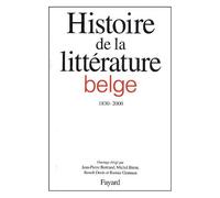 Histoire De La Littérature Belge Francophone (1830-2000)
