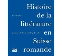 Histoire De La Littérature En Suisse Romande