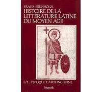 Histoire de la litterature - epoque carolingienne t1 v2