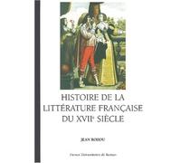Histoire de la littérature française DU XVII SIECLE