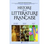 Histoire de la littérature française.: Tome 2, 18ème, 19ème, 20ème siècles