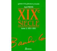Histoire de la littérature française : XIXe siècle, tome 1 1851/1891