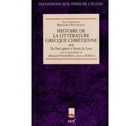 Histoire de la littérature grecque chrétienne: Tome 2, De Paul apôtre à l'Irénée de Lyon