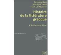 Histoire de la littérature grecque Suzanne Saïd (Auteur), Monique Trédé-Boulmer (Auteur), Alain Le Boulluec (Auteur)