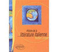 Histoire de la littérature italienne - Norbert Jonard - Ellipses - broché - Etude