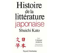 Histoire de la littérature japonaise, tome 3 : L'Epoque moderne