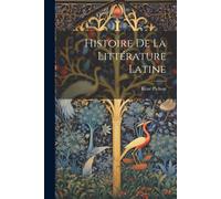 Histoire De La Littérature Latine
