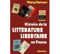 Thierry Maricourt – Histoire de la littérature libertaire en France